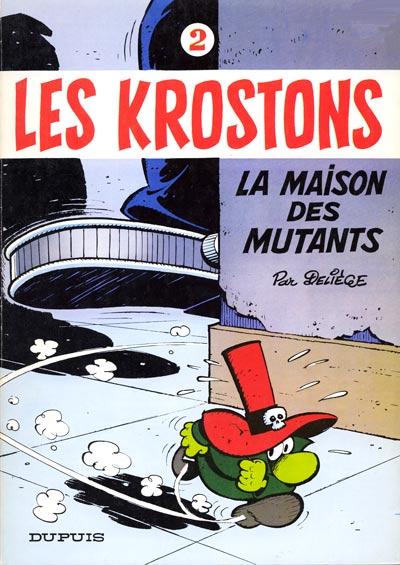 Les Krostons # 2 - La maison des mutants