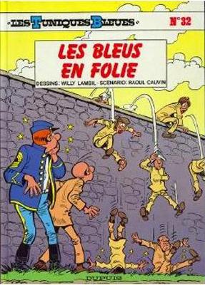 Les Tuniques bleues # 32 - Les Bleus en folie