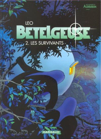 Bételgeuse # 2 - Les survivants