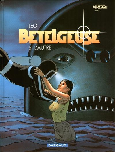 Bételgeuse # 5 - L'autre