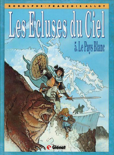 Les Ecluses du ciel # 5 - Le pays blanc