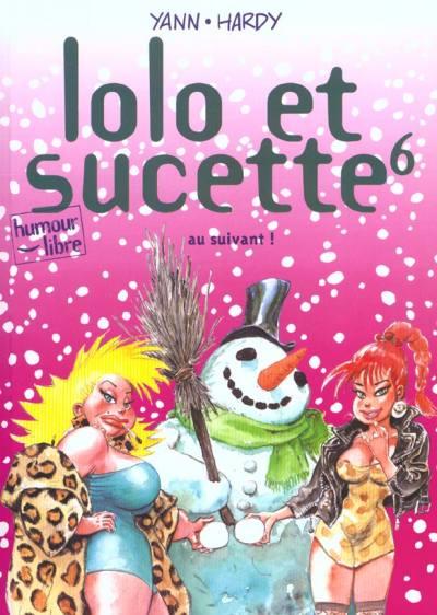 Lolo et Sucette # 6 - Au suivant