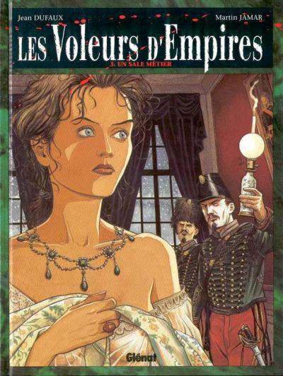 Les voleurs d'empires # 3 - Un sale métier