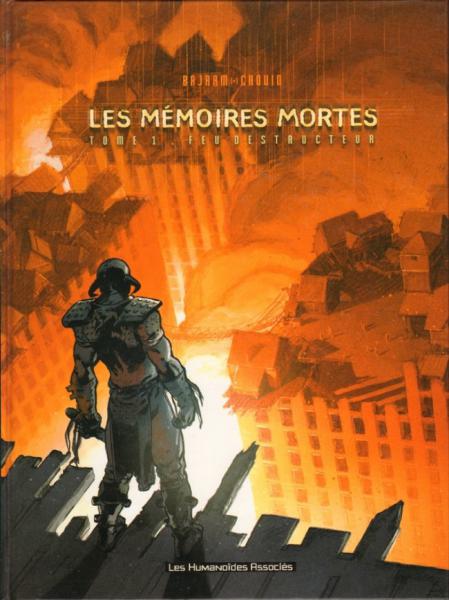 Les mémoires mortes # 1 - Feu destructeur