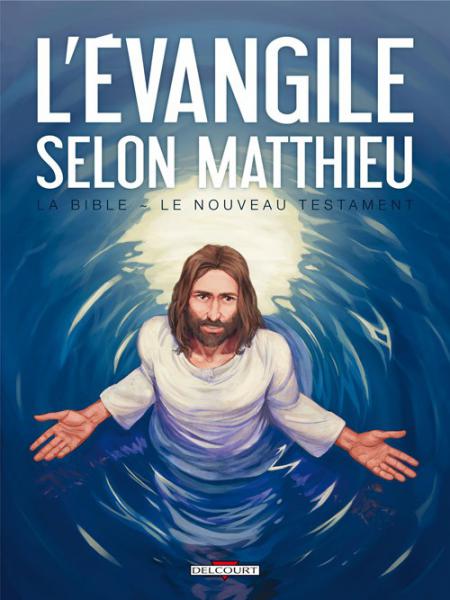 La bible - Le nouveau testament # 1 - Évangile selon Matthieu; L'