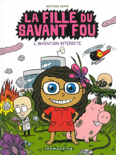 La fille du savant fou # 1 - L'invention interdite