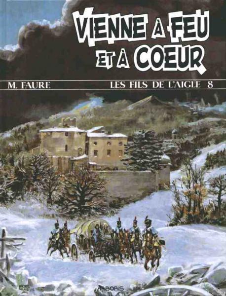 Les Fils de l'aigle # 8 - Vienne à feu et à coeur