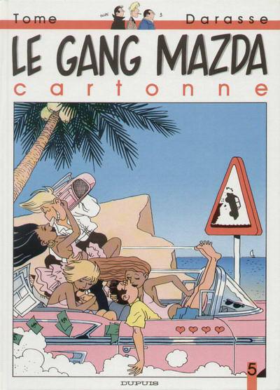 Le gang mazda # 5 - Cartonne