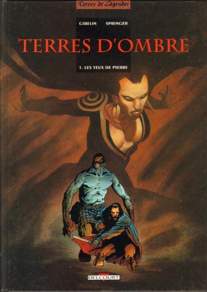 Terres d'ombre # 1 - Les yeux de pierre