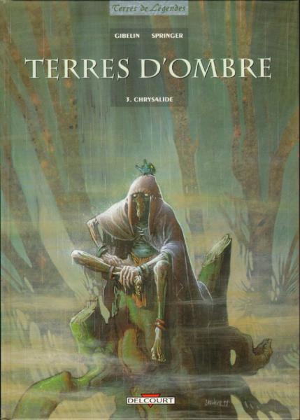 Terres d'ombre # 3 - Chrysalide