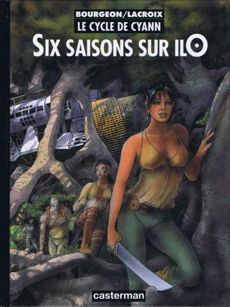 Le cycle de Cyann # 2 - Six saisons sur Ilo