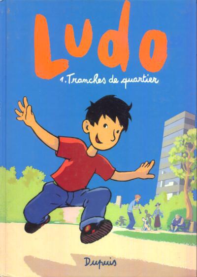 Ludo # 1 - Tranches de quartier