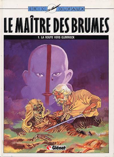 Le maître des brumes # 1 - La route vers Glimrock