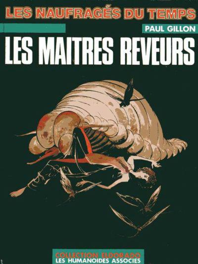 Les Naufragés du temps # 6 - Les maîtres rêveurs