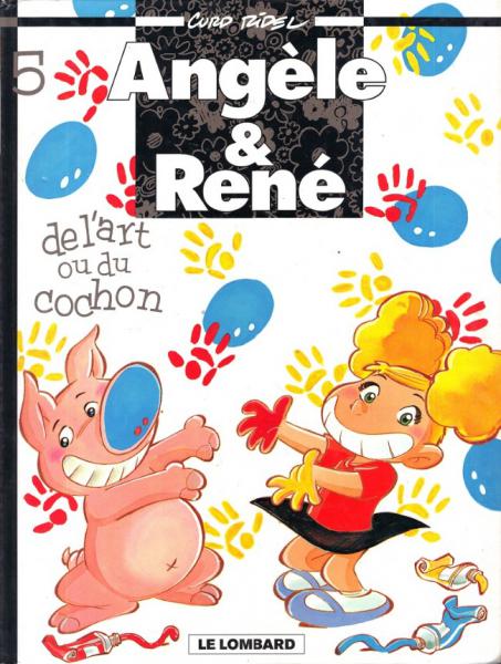 Angèle & rené # 5 - De l'art ou du cochon