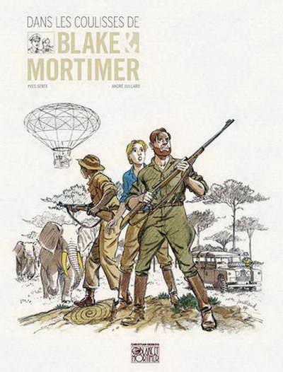 Blake et Mortimer (divers) # 0 - Dans les coulisses de Blake et Mortimer