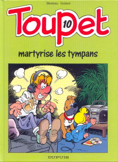 Toupet # 10 - Martyrise les tympans