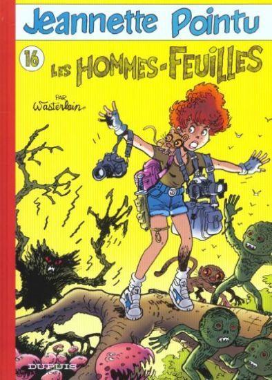 Jeannette Pointu # 16 - Les hommes-feuilles