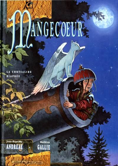 Mangecoeur # 1 - La chrysalide diaprée