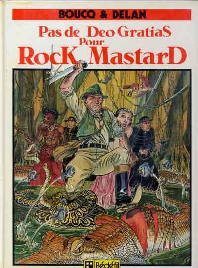 Rock Mastard # 1 - Pas de Deo Gratias pour Rock Mastard