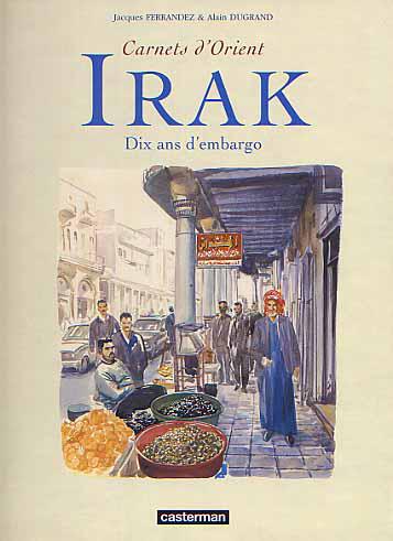 Carnets d'orient (hors-série) # 3 - Irak, dix ans d'embargo