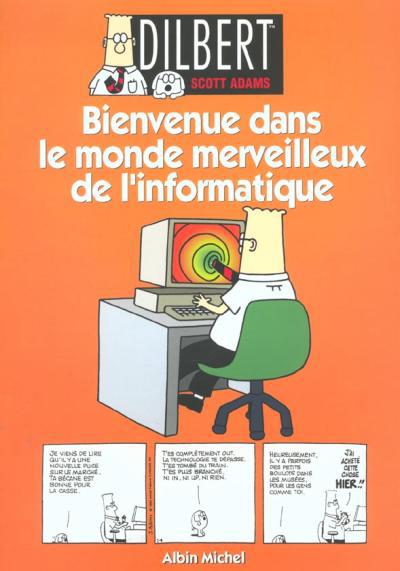 Dilbert # 2 - Bienvenue dans le monde merveilleux de l'informatique