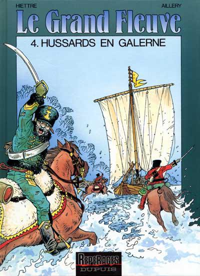 Le Grand fleuve # 4 - Hussards en Galerne