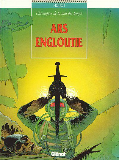 Chroniques de la nuit des temps # 5 - Ars engloutie