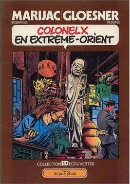 Colonel X # 1 - Colonel X en extrême-orient