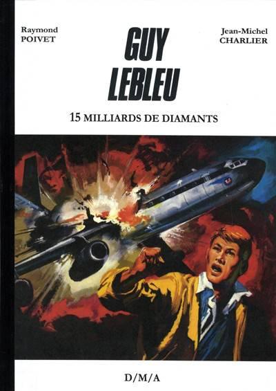 Guy Lebleu (intégrale) # 5 - 15 milliards de diamants