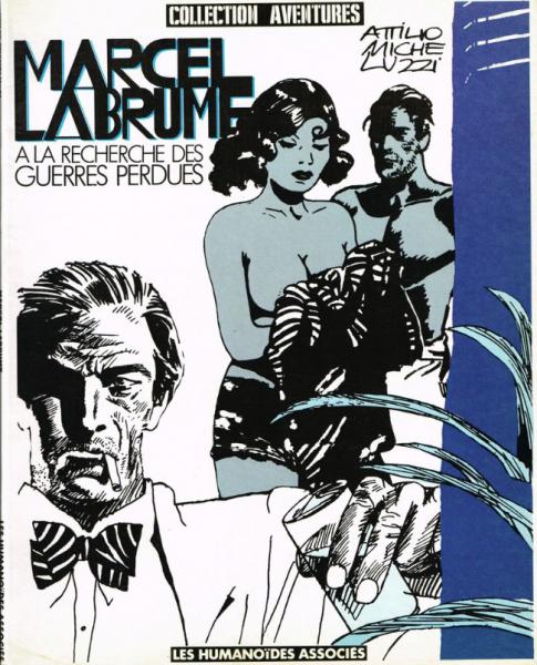 Marcel Labrume # 2 - A la recherche des guerres perdues