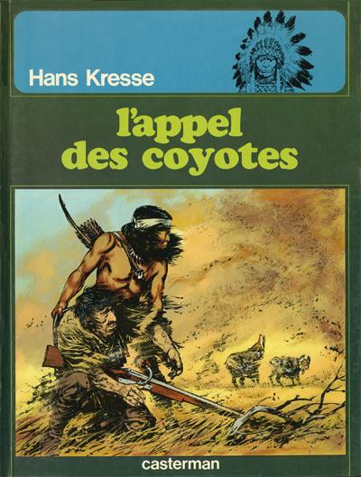 Les Peaux-rouges # 4 - L'Appel des coyotes