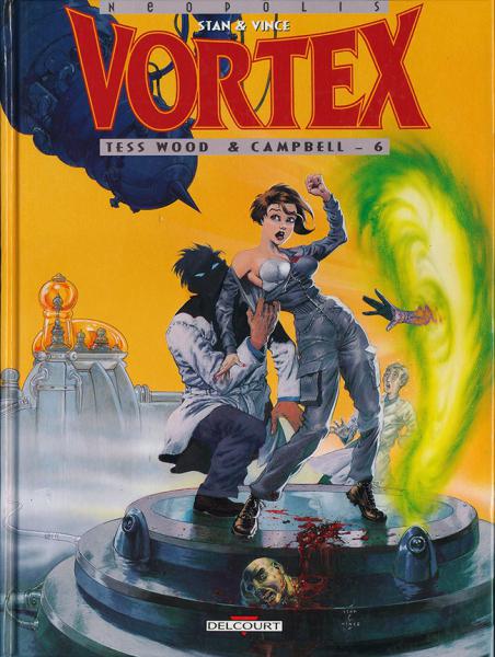 Vortex # 6 - Tess Wood & Campbell  T.6