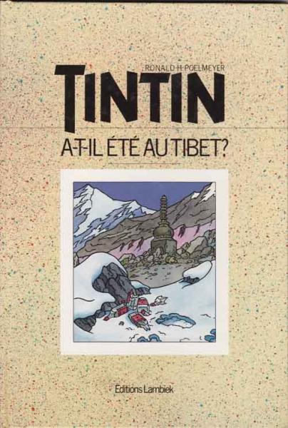 Tintin (divers) # 0 - Tintin a-t-il été au Tibet?