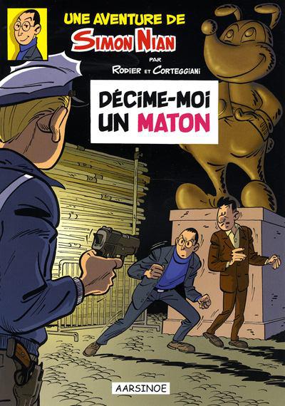 Simon nian # 1 - Décime-moi un maton - tirage limité 500 ex.