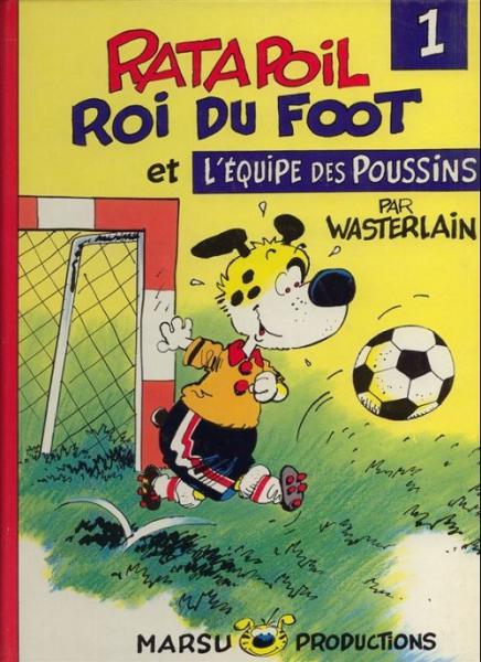 Ratapoil # 1 - Ratapoil roi du foot et l'équipe des poussins