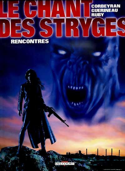 Le chant des Stryges # 7 - Rencontres