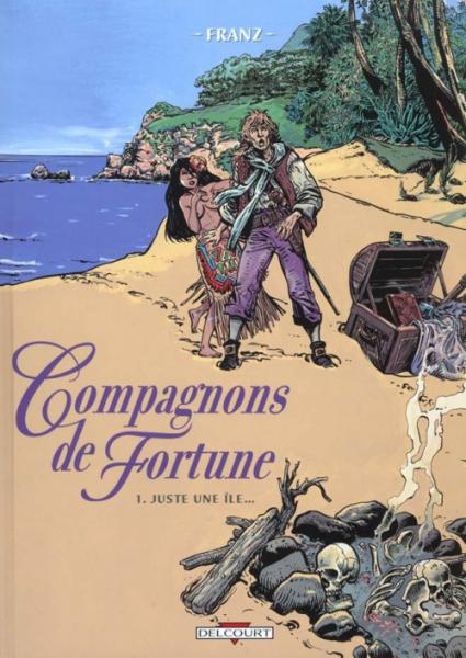 Compagnons de fortune # 1 - Juste une île...