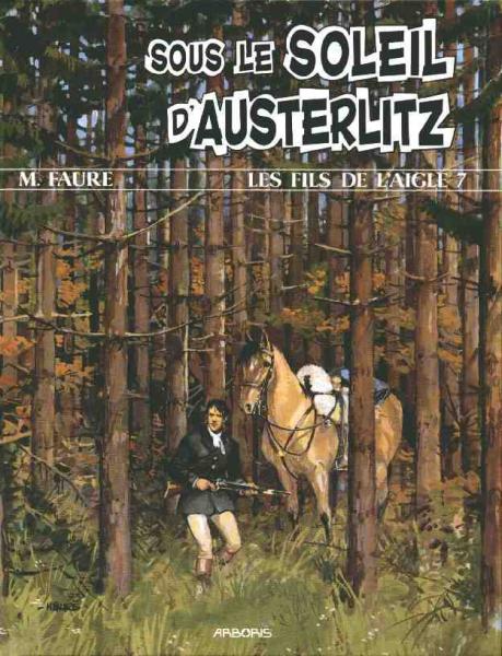 Les Fils de l'aigle # 7 - Sous le soleil d'Austerlitz