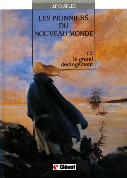 Les Pionniers du nouveau monde # 2 - Grand dérangement