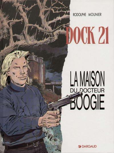 Dock 21 # 3 - La maison du docteur Boogie