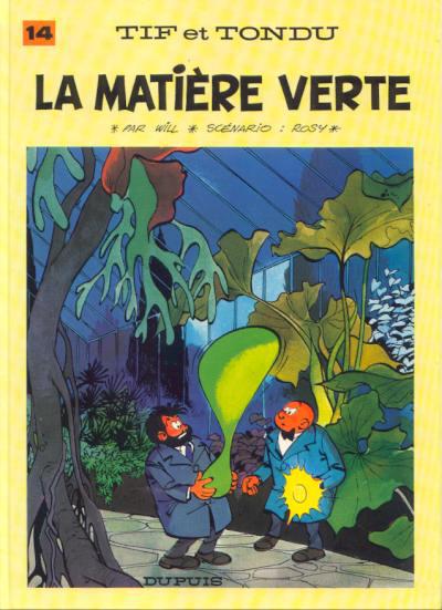 Tif et Tondu # 14 - La matière verte