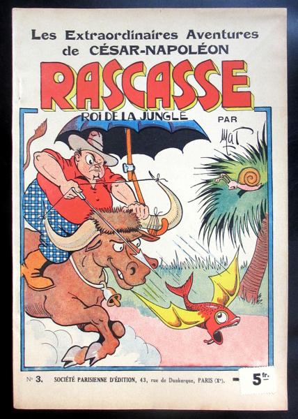 César Napoléon Rascasse # 3 - Rascasse roi de la jungle