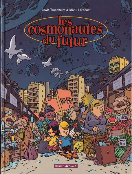 Les cosmonautes du futur # 1 - Les cosmonautes du futur