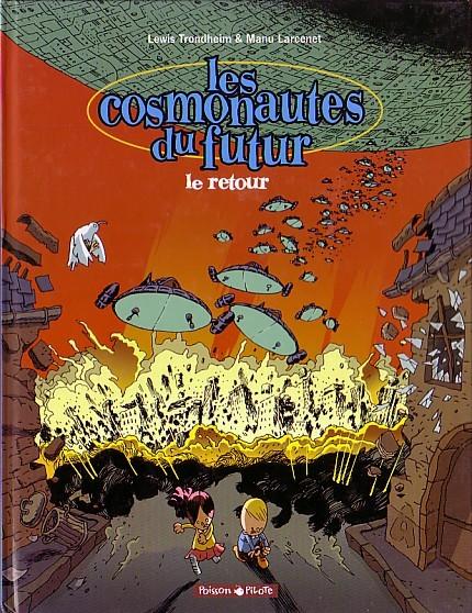 Les cosmonautes du futur # 2 - Le Retour