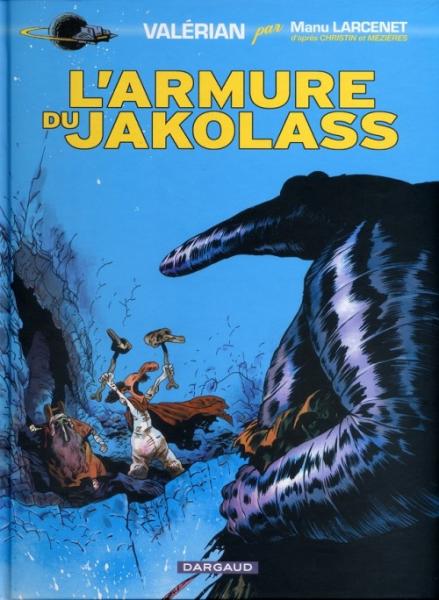 Valérian par... # 1 - L'armure du Jakolass