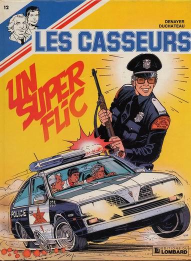 Les casseurs # 12 - Un super flic