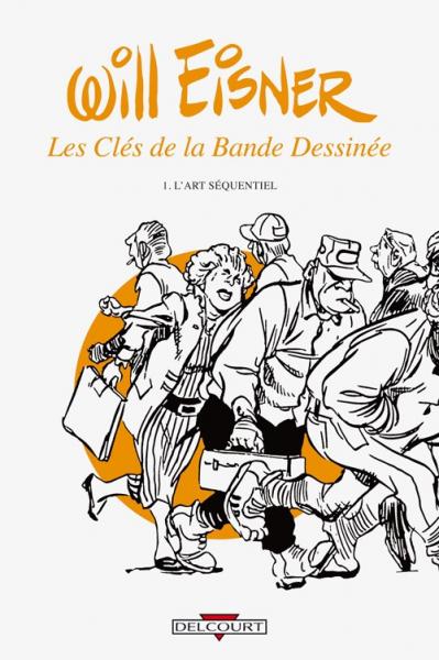 Will Eisner : les clés de la bande dessinée # 1 - L'Art séquentiel