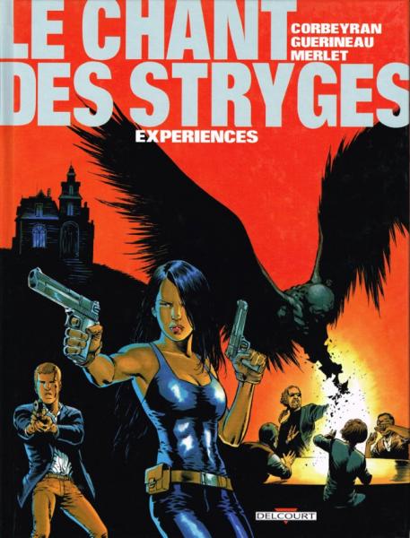 Le chant des Stryges # 4 - Expériences