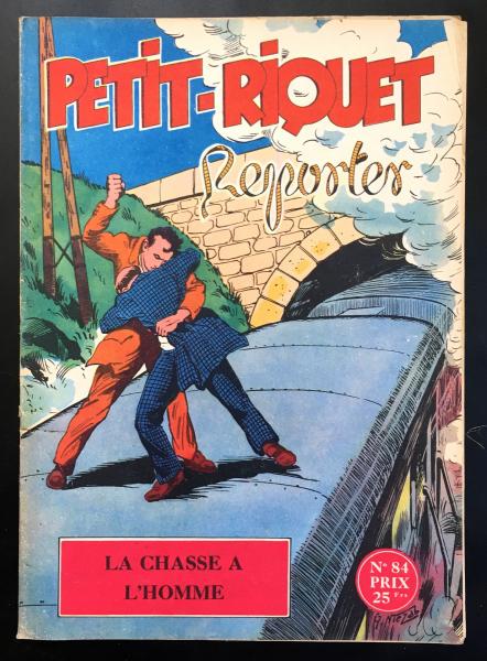 Petit-Riquet reporter # 84 - La Chasse à l'homme